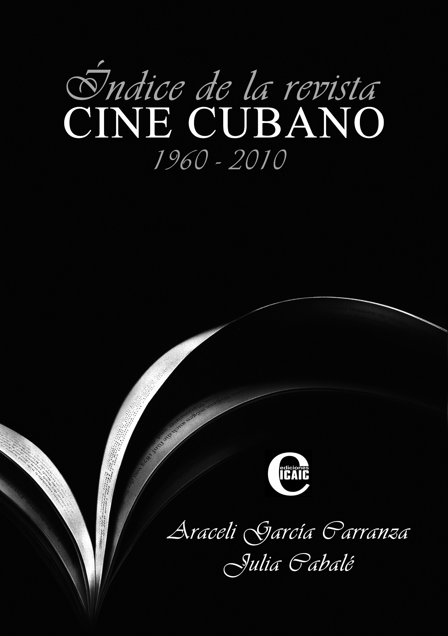Índice de la revista Cine Cubano (1960-2010)