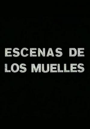 cartel de Escenas de los muelles