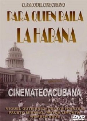 cartel de Para quién baila La Habana