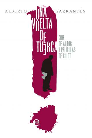 Una vuelta de tuerca. Cine de autor y películas de culto